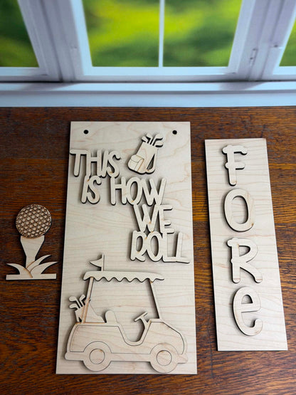 Fore Golf Post Insert — "This Is How We Roll" Interchangeable DIY Wood Blank Kit